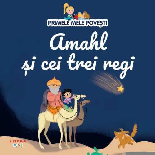 Volumul 94. Primele mele povesti. Amahl si cei trei regi - 26.32 Lei