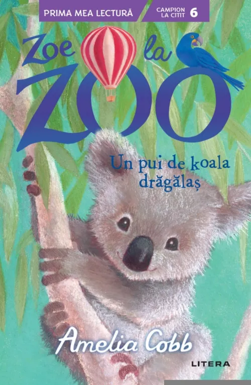 Zoe la ZOO. Un pui de koala dragalas (Nivelul 6) - 19.99 Lei