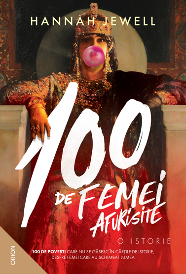 100 de femei afurisite - 67.50 Lei