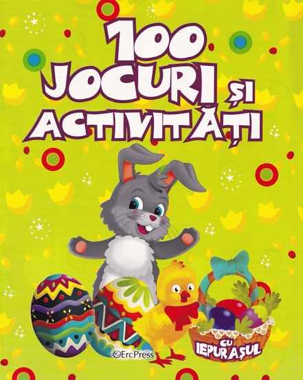 100 Jocuri si activitati cu iepurasul - 13.81 Lei