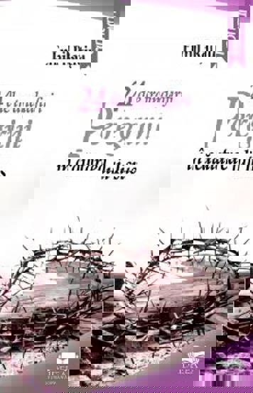 24 de trandafiri. Peregrini in cautarea lui Iisus - 15.25 Lei