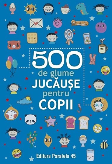 500 de glume jucause pentru copii Ed.2 - 23.39 Lei