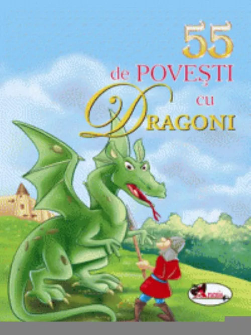 55 de povesti cu dragoni - 31.02 Lei