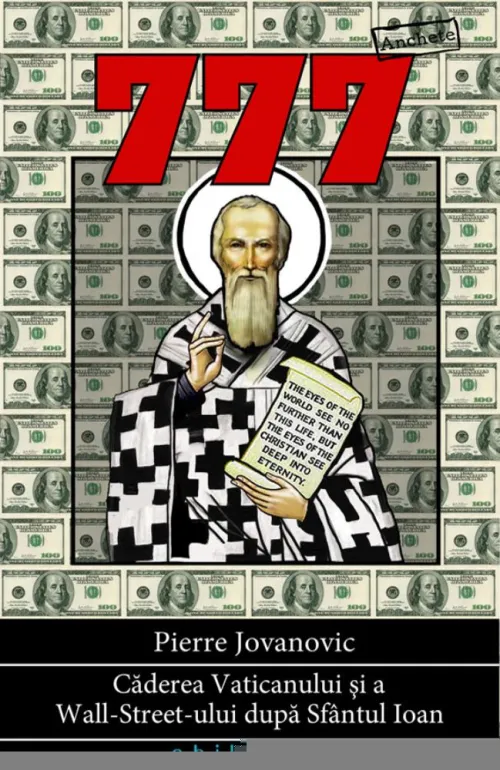 777. Caderea Vaticanului si a Wall Street-ului dupa Sfantul Ioan - 23.65 Lei