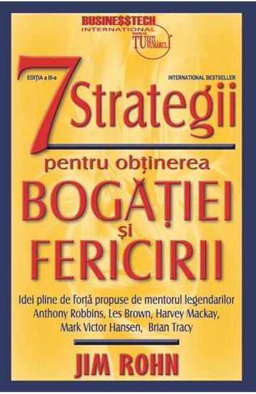 7 strategii pentru obtinerea bogatiei si fericirii - 38.60 Lei