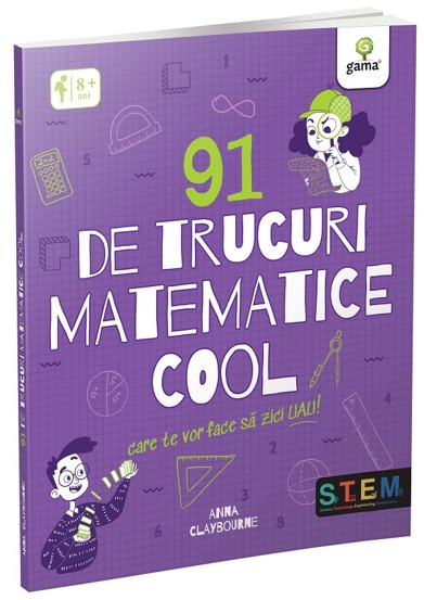 91 de trucuri matematice cool care te vor face sa zici uau! - 31.50 Lei