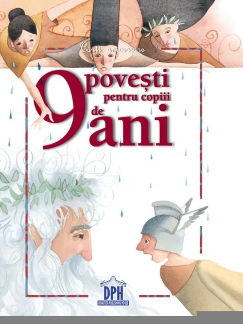 9 povesti pentru copiii de 9 ani - 24.60 Lei