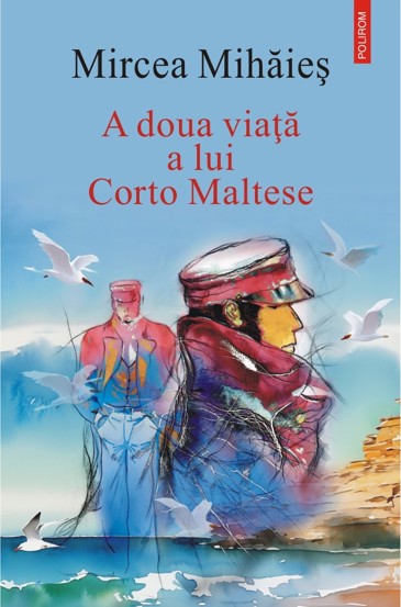 A doua viata a lui Corto Maltese - 46.42 Lei