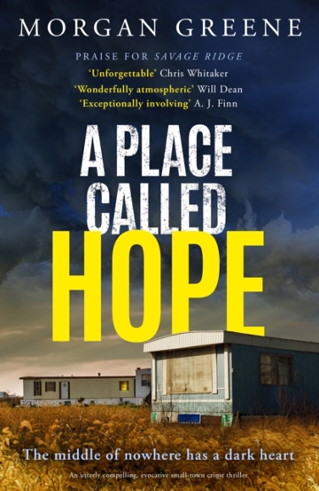 A Place Called Hope : An utterly compelling evocative small-town crime thriller - 47.50 Lei