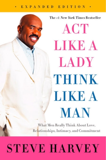 Act Like a Lady Think Like a Man : What Men Really Think About Love Relationships Intimacy and Commitment - 62.94 Lei