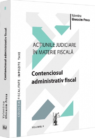 Actiunile judiciare in materie fiscala Vol.2 - 44.71 Lei