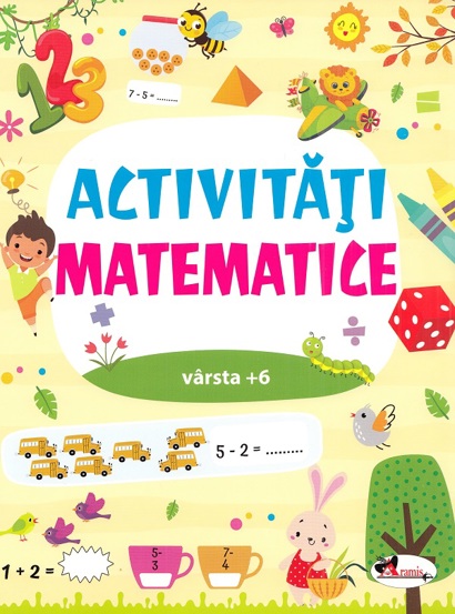 Activitati matematice 6 ani + - 27.70 Lei