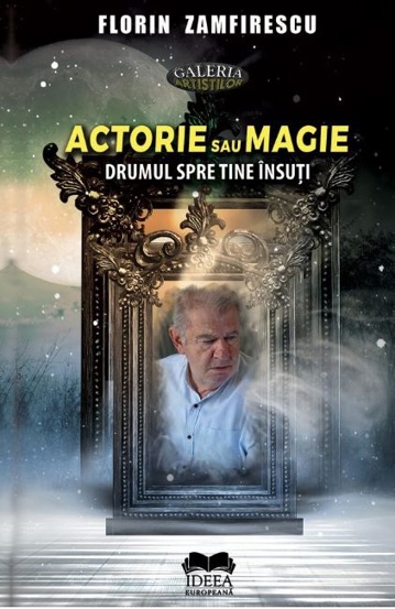 Actorie sau magie Drumul spre tine insuti - 44.90 Lei
