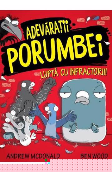 Adevaratii porumbei lupta cu infractorii Vol.1 - 21.00 Lei