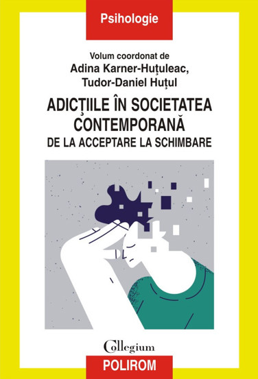 Adictiile in societatea contemporana - 75.00 Lei