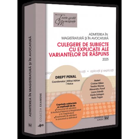Admiterea in magistratura si in avocatura. Culegere de subiecte cu explicatii ale variantelor de raspuns. Drept penal. Editia a VII-a - 64.83 Lei