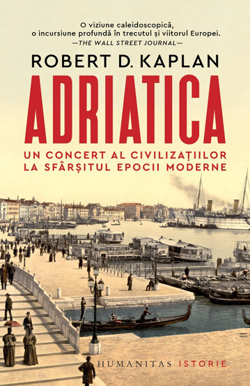 Adriatica. Un concert al civilizatiilor la sfarsitul epocii moderne - 39.99 Lei