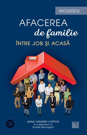Afacerea de familie. Intre job si acasa - 17.66 Lei