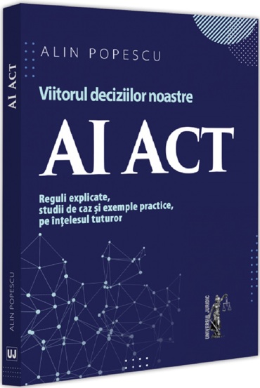 AI Act. Viitorul deciziilor noastre - 39 Lei