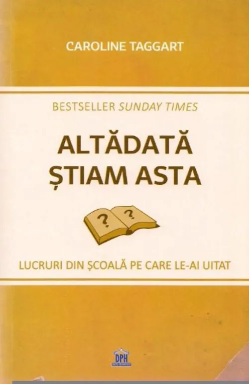 Altadata stiam asta. Lucruri din scoala pe care le-ai uitat - 22.36 Lei