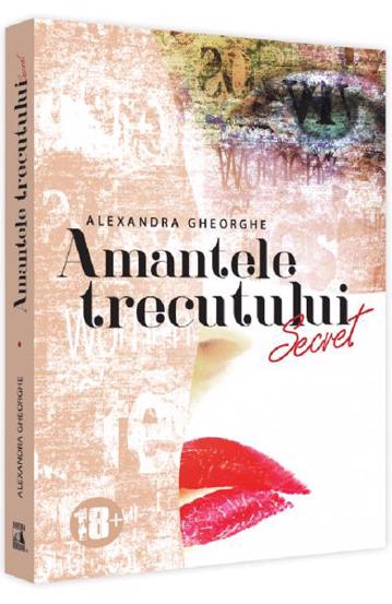 Amantele trecutului Vol.1: Secret - 26.01 Lei