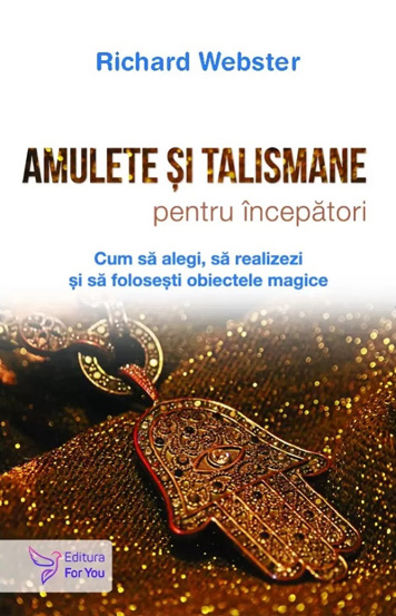 Amulete si talismane pentru incepatori - 27.56 Lei