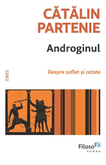 Androginul. Despre suflet si cetate - 38.55 Lei