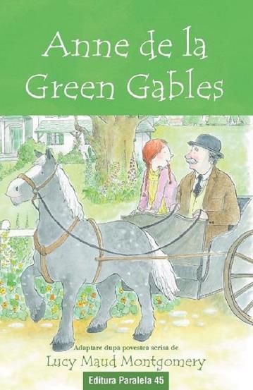Anne de la Green Gables. Text adaptat - 17,88 Lei