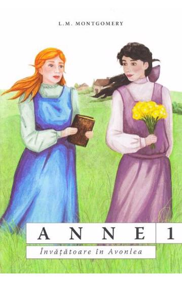 Anne. Invatatoare in Avonlea Vol. 3 - 21.60 Lei