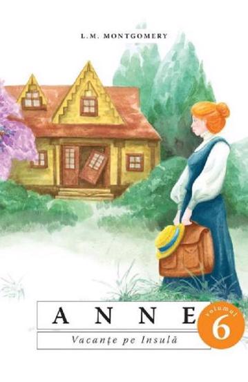 Anne. Vacante pe Insula Vol. 6 - 21.60 Lei