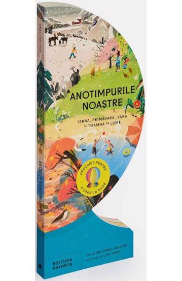 Anotimpurile noastre. Iarna primavara vara si toamna in lume - 51.58 Lei