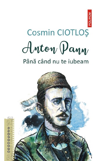 Anton Pann. Pana cand nu te iubeam - 28.52 Lei