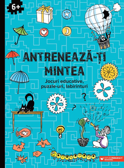 Antreneaza-ti mintea. Jocuri educative puzzle-uri labirinturi (6 ani +) - 25.59 Lei
