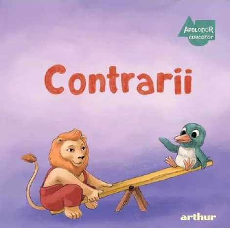 Apolodor educator: Contrarii - 40.00 Lei