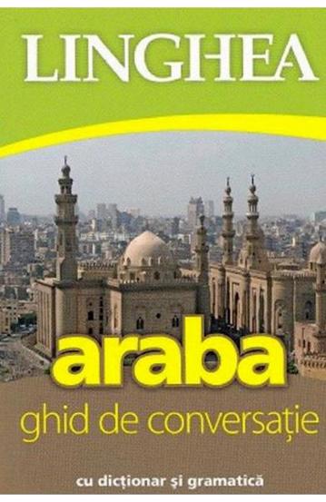 Araba. Ghid de conversatie cu dictionar si gramatica - 31.93 Lei