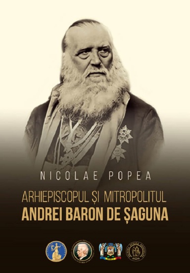 Arhiepiscopul si mitropolitul Andrei Baron de Saguna - 85 Lei