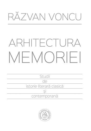 Arhitectura memoriei. Studii de istorie literara clasica si contemporana - 35.36 Lei