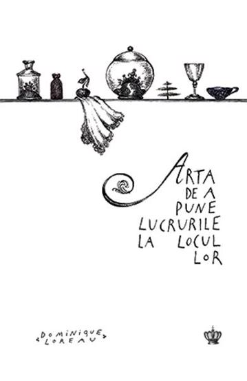 Arta de a pune lucrurile la locul lor - 39.20 Lei