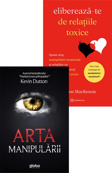 Arta manipularii + Elibereaza-te de relatiile toxice - 40,49 Lei