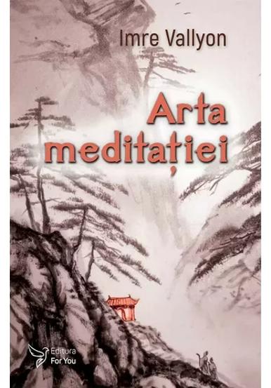 Arta meditatiei - 25,73 Lei