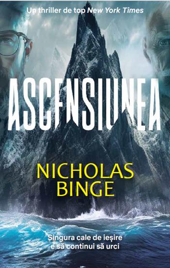 Ascensiunea - Nicholas Binge - 34.31 Lei