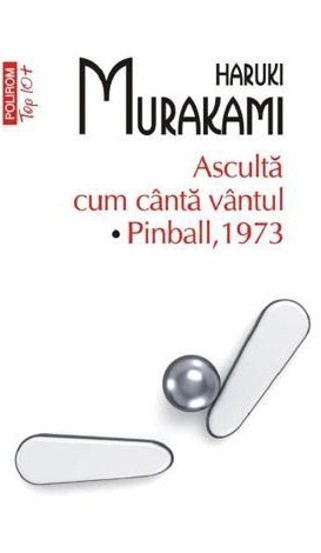Asculta cum canta vantul. Pinball 1973 - 24.33 Lei