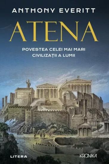 Atena. Povestea celei mai mari civilizatii a lumii - 66.91 Lei