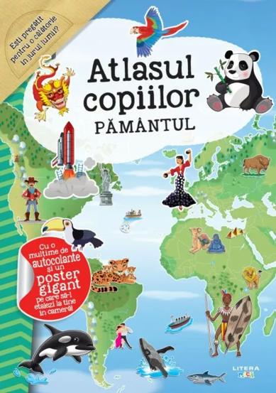 Atlasul Copiilor. Pamantul - 25.40 Lei