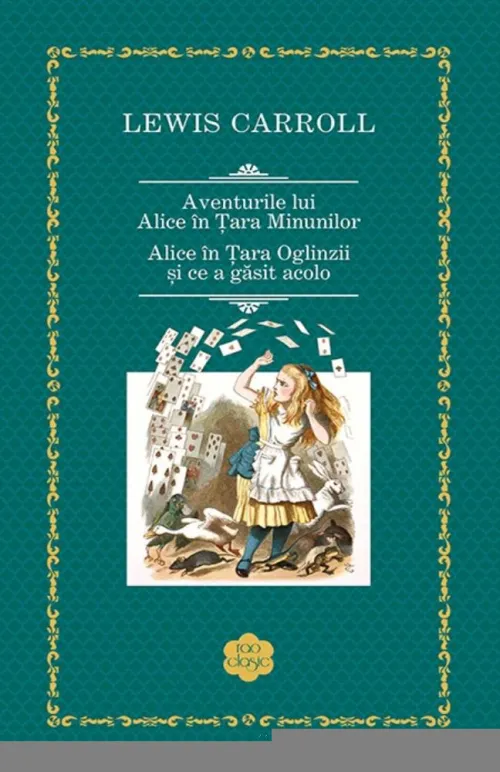 Aventurile lui Alice in Tara Minunilor / Alice in Tara Oglinzii si ce a gasit acolo - 25.22 Lei