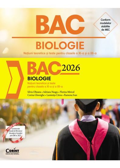 Bacalaureat 2026 - Biologie. Notiuni teoretice si teste pentru clasele a XI-a si a XII-a - 60.80 Lei