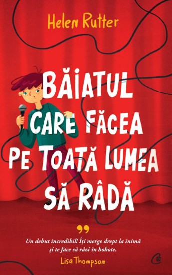 Baiatul care facea pe toata lumea sa rada - 53.00 Lei