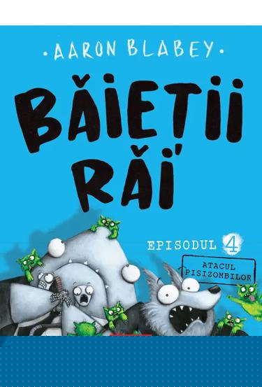 Baietii Rai. Episodul 4. Atacul pisizombilor - 40.00 Lei