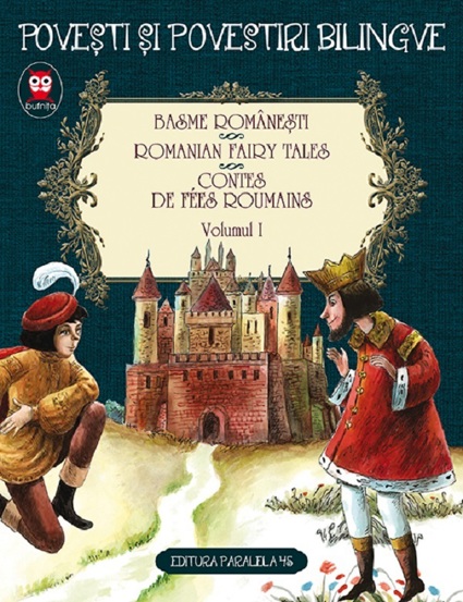 Basme bilingve romanesti. Romanian fairy tales Vol.1 - 39.89 Lei