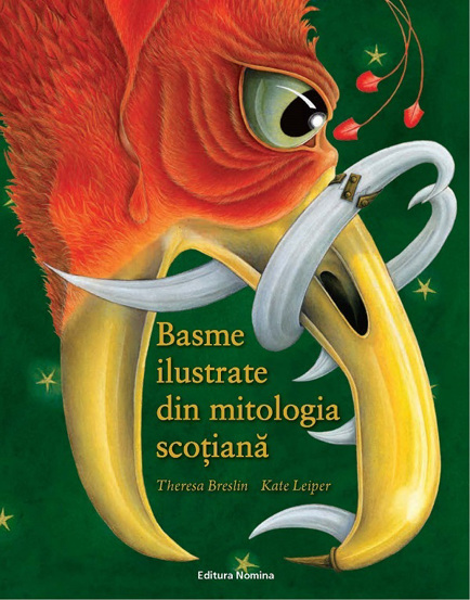 Basme ilustrate din mitologia scotiana - 82,91 Lei